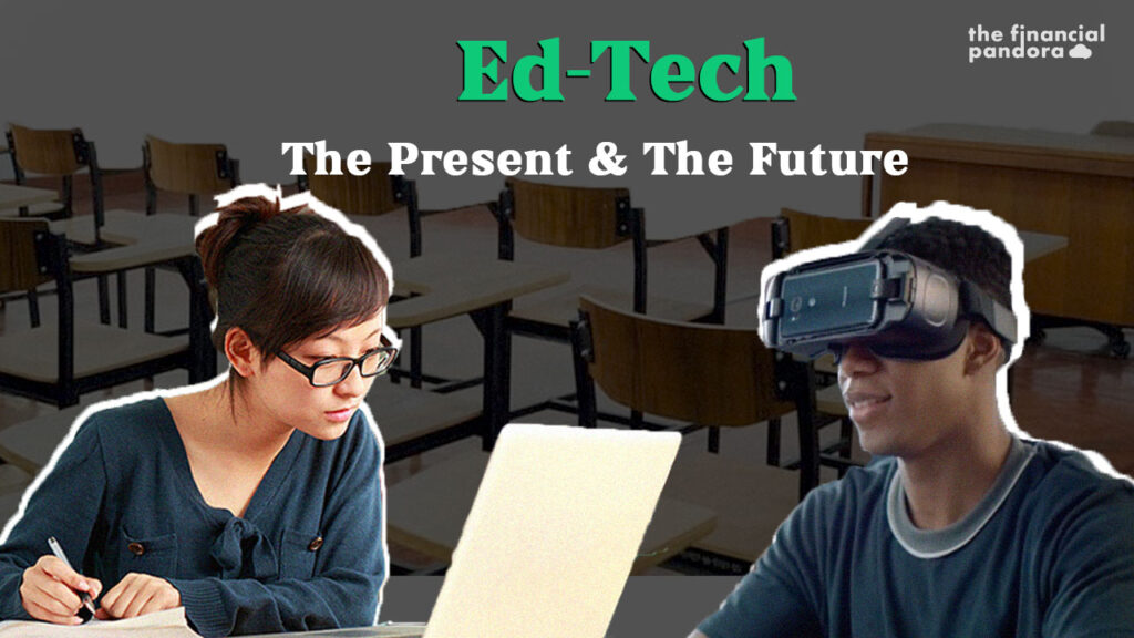EdTech: The Present and The Future