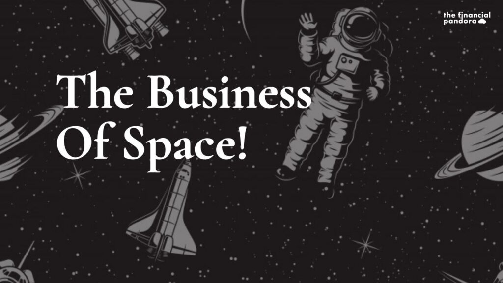 The Business Of Space