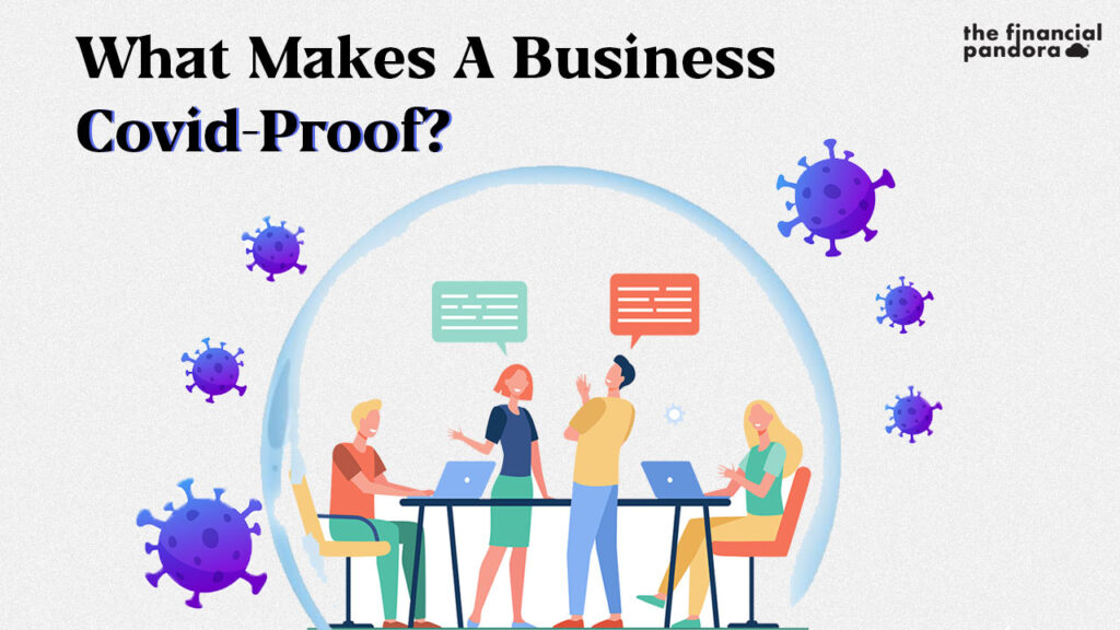 What Makes A Business Covid-Proof?