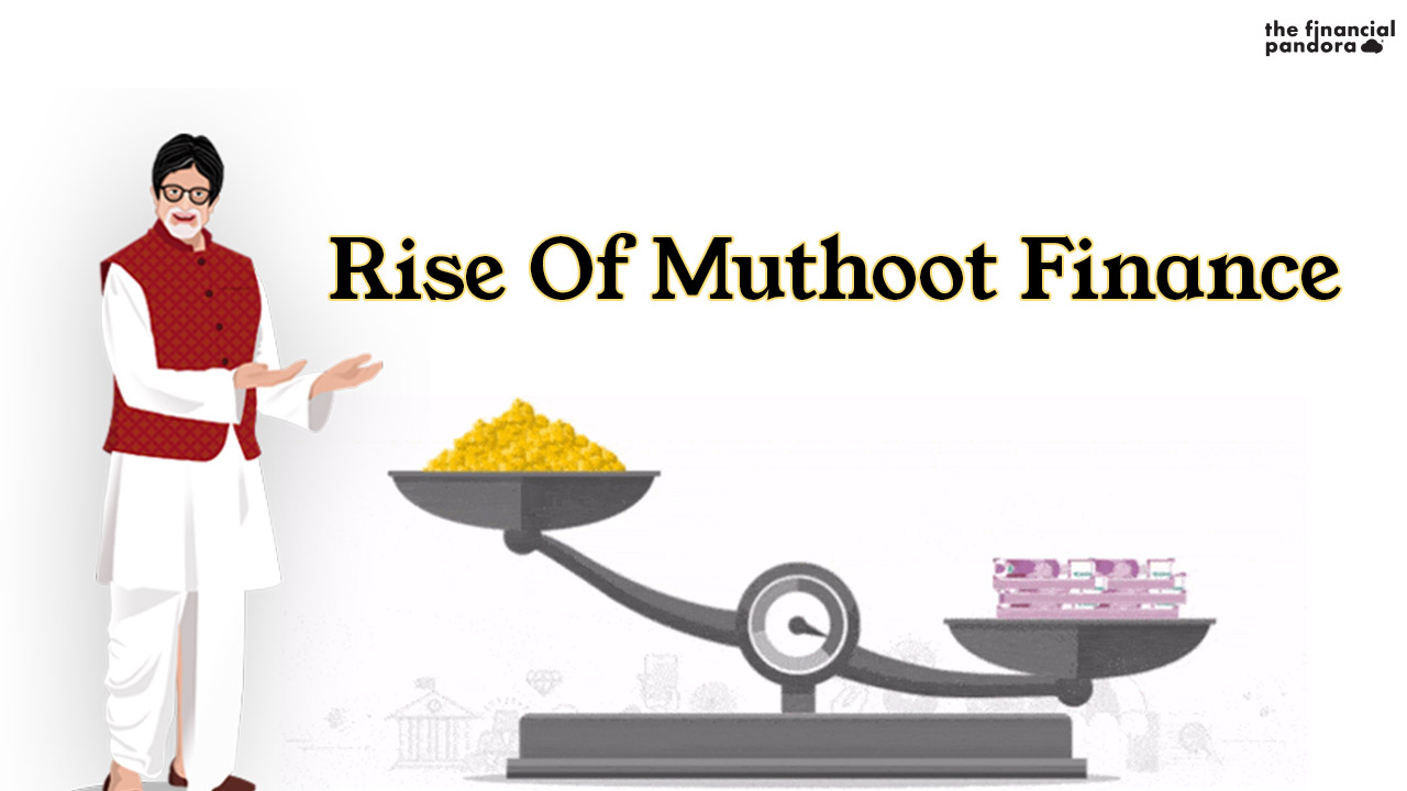 rise-of-muthoot-finance-the-financial-pandora