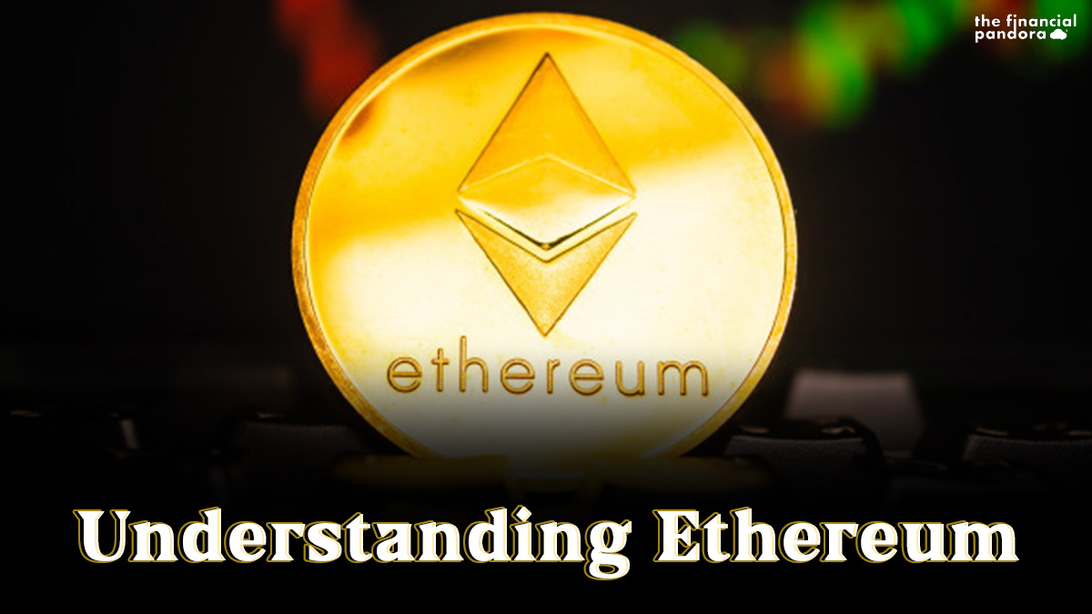 understanding ethereum