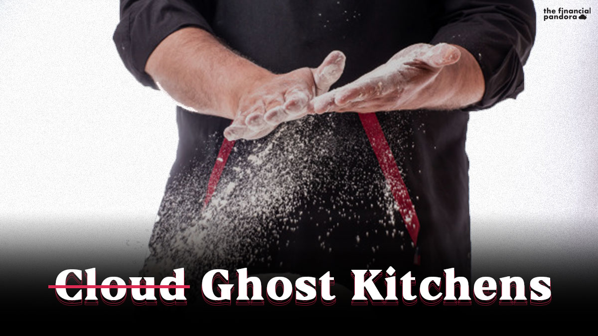 Ghost Cloud Kitchens The Financial Pandora